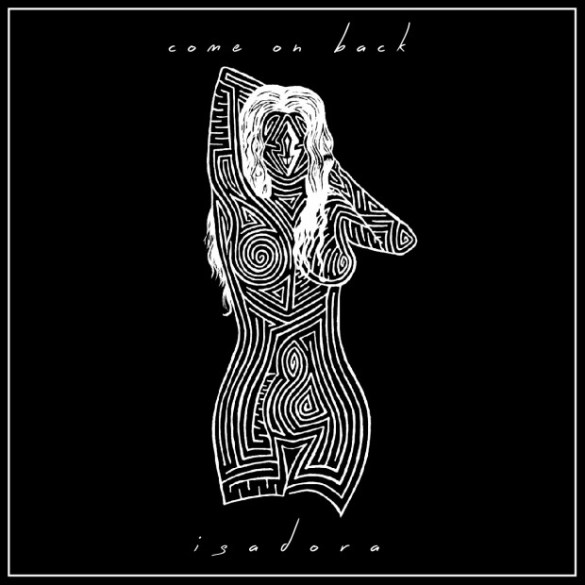 Isadora_ComeOnBack